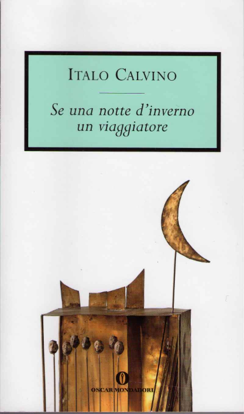 Letture consigliate: Se una notte d’inverno un viaggiatore di Italo Calvino
