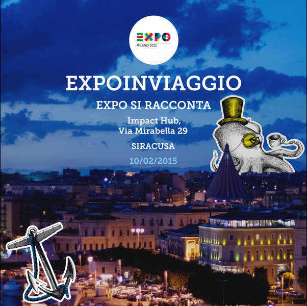 ExpoInViaggio fa tappa a Siracusa. Un’importante appuntamento per conoscere Expo2015