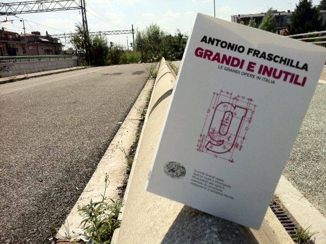 Grandi e inutili. Le grandi opere in Italia. Incontro con il giornalista Antonio Fraschilla