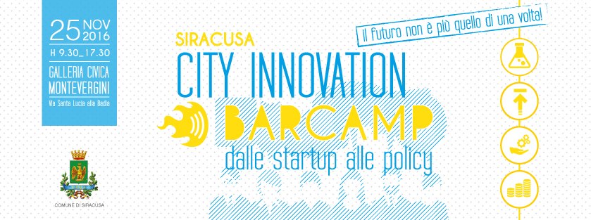 Siracusa. Il 25 novembre appuntamento con City Innovation Barcamp