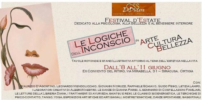 Siracusa. Festival d’Estate, “Le logiche dell’Inconscio – in Arte, Cultura, Bellezza”: dal 8 al 11 giugno all’ex Convento del Ritiro