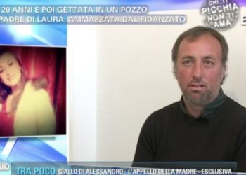 Omicidio Laura. Papà Andrea Petrolito: “la mia bambina uccisa e gettata dentro un pozzo”