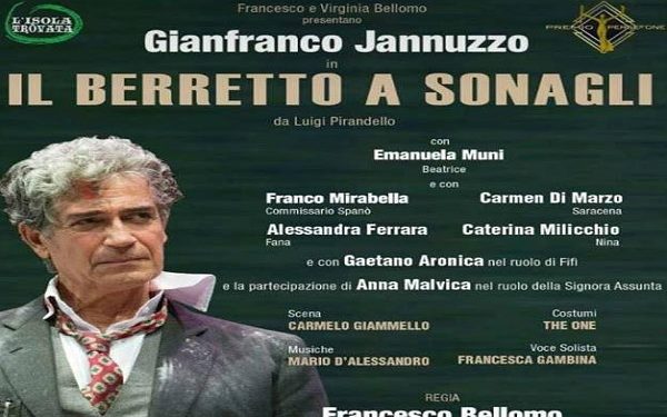 Teatro, venerdì a “Citta della Notte” Jannuzzo in scena con “Il berretto a sonagli”