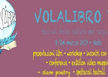 Noto. Al via venerdì l’undicesima edizione di Volalibro, il festival della cultura per ragazzi