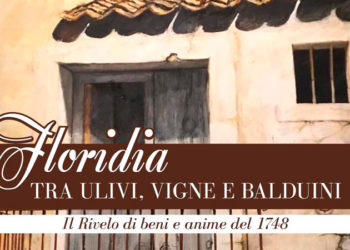 “Floridia: tra ulivi, vigne e balduini”: domenica la presentazione del saggio storico al Museo Nunzio Bruno