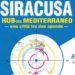 “Siracusa hub del Mediterraneo, una città tra due sponde”: il 18 e 19 ottobre l’evento all’Antico Mercato