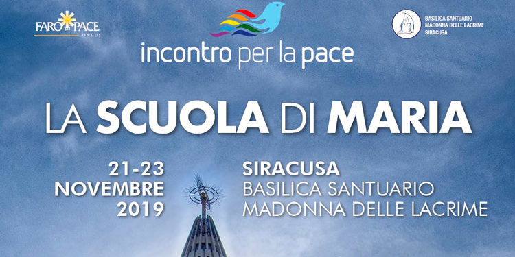 Siracusa, “La scuola di Maria”: al Santuario della Madonna delle Lacrime la tre giorni dell’incontro per la pace