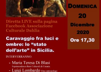“Caravaggio fra luci e ombre: lo stato dell’arte in Sicilia”, domenica la conferenza dell’associazione culturale Dahlia