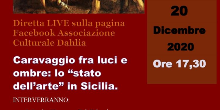 “Caravaggio fra luci e ombre: lo stato dell’arte in Sicilia”, domenica la conferenza dell’associazione culturale Dahlia