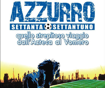 Siracusa. “Azzurro 70/71 – Quello strepitoso viaggio dall’Azteca al Vomero”